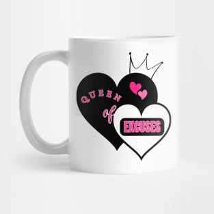 Queen of excuses humoristique Mug